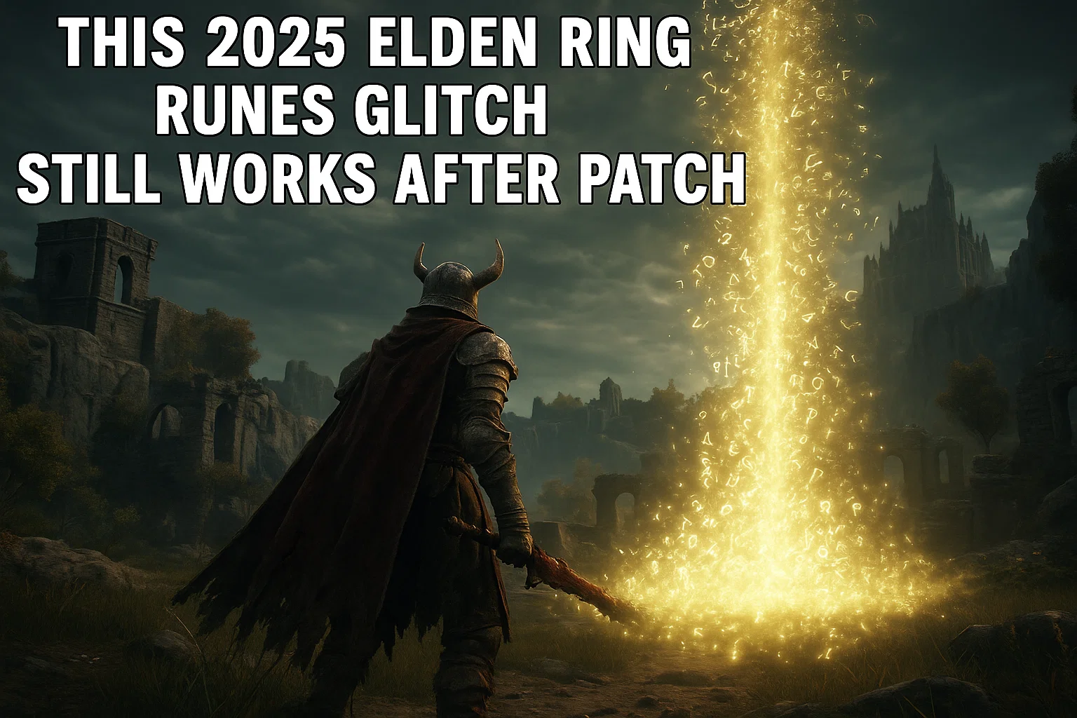 This 2025 Elden Ring Runes Glitch Still Works After Patch