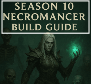 Diablo 4 Season 10: Necromancer Build Guide